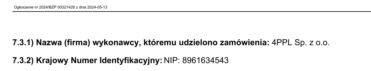 Fragment dokumentu: 7.3.1) Nazwa (firma) wykonawcy, któremu udzielono zamówienia: 4PPL Sp. z o.o.